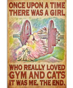 There Was A Girl Who Really Loved Gym And Cats Weight Lifting Poster