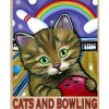 Time Spent With Cats And Bowling Is Never Wasted Poster