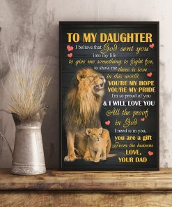 Only For Fan To My Daughter God Sent You Into My Life You Are My Hope You Are My Pride Lion Poster
