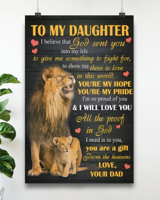 Discount To My Daughter God Sent You Into My Life You Are My Hope You Are My Pride Lion Poster