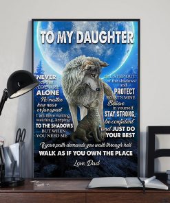 Luxury To My Daughter Never Feel That You Are Alone Lion Poster