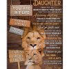 To My Daughter You Are My Life You Are Strong You Are Special Lion Poster