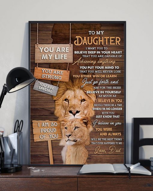 Funny Tee To My Daughter You Are My Life You Are Strong You Are Special Lion Poster