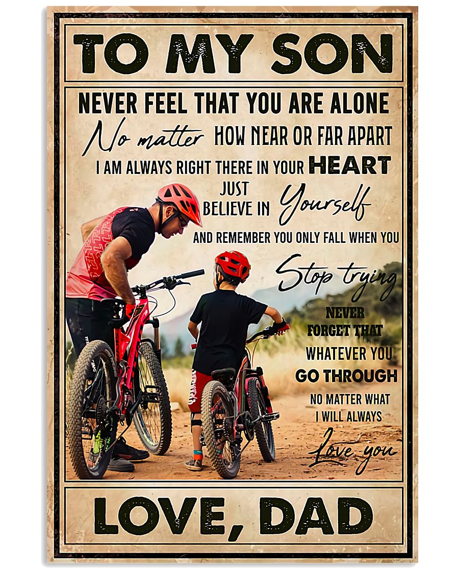 To My Son Never Feel That You Are Alone - Dad Son Biking Poster