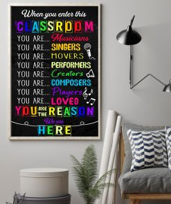 3D When You Enter This Class You Are The Reason We Are Here Poster