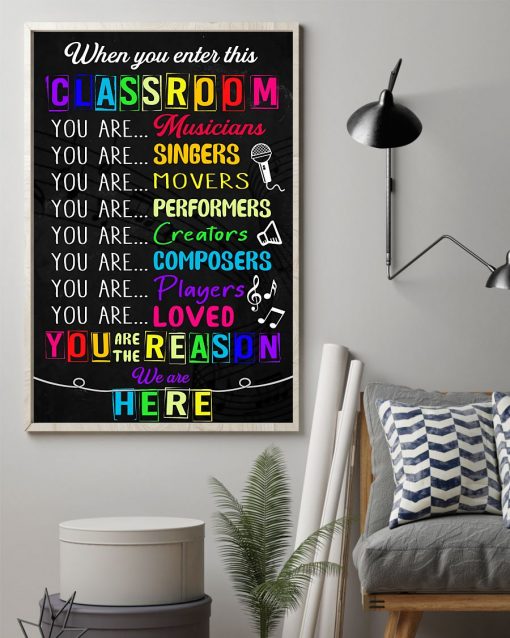 3D When You Enter This Class You Are The Reason We Are Here Poster