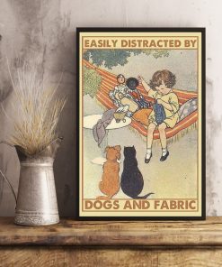 Top Rated Easily Distracted By Dogs And Fabric Little Girl Poster