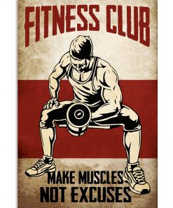 Fitness Club Make Muscles No Excuses Poster