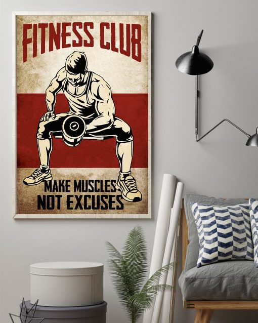 Unique Fitness Club Make Muscles No Excuses Poster