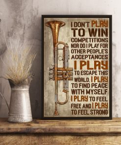Luxury Trumpet  I Don't Play To Win I Play To Escape This World Poster