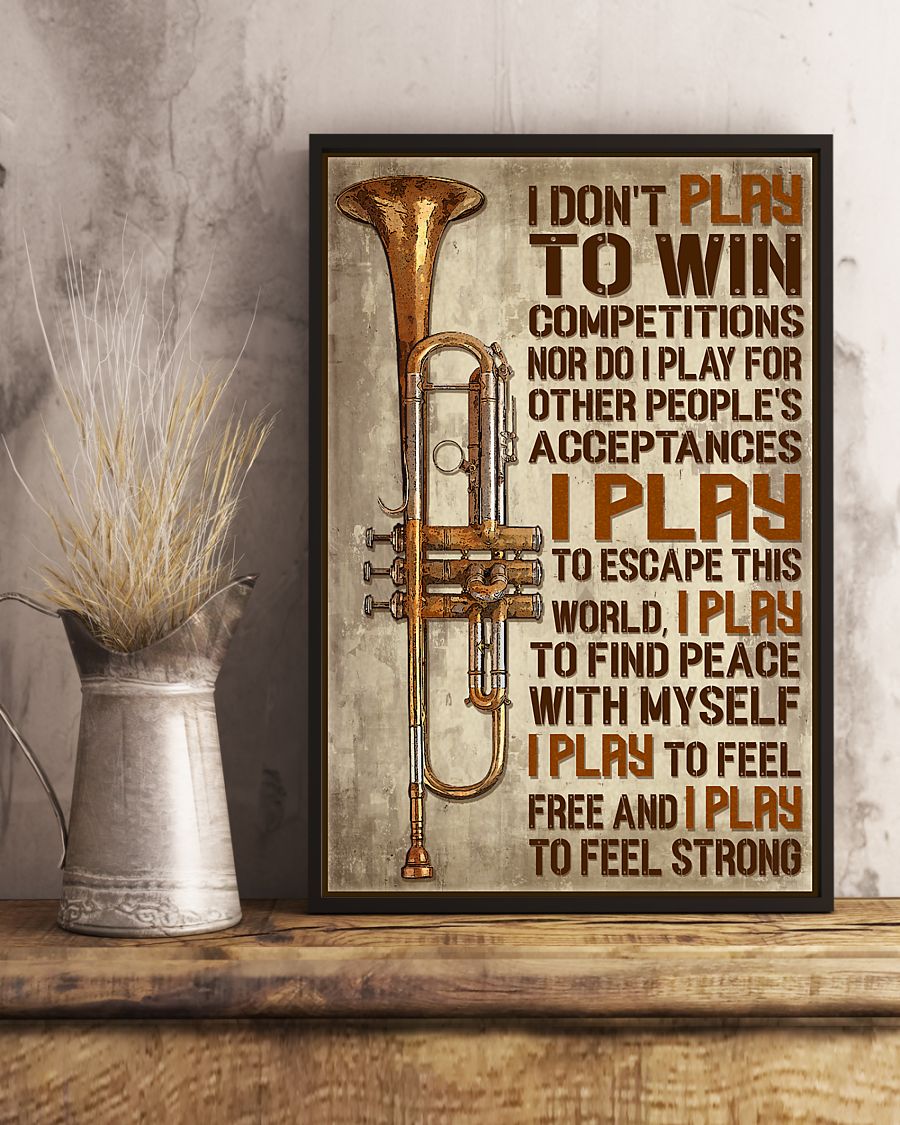 Adorable Trumpet  I Don't Play To Win I Play To Escape This World Poster