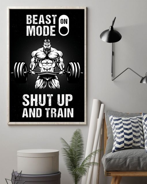 Mother's Day Gift Weight Lifting Beast Mode On Shut Up And Train Poster