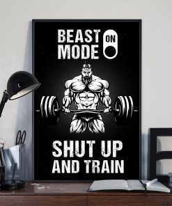 Beautiful Weight Lifting Beast Mode On Shut Up And Train Poster