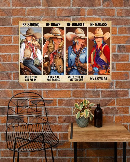 Funny Tee Be Strong Be Brave Be Humble Be Badass Cowgril Vintage Poster