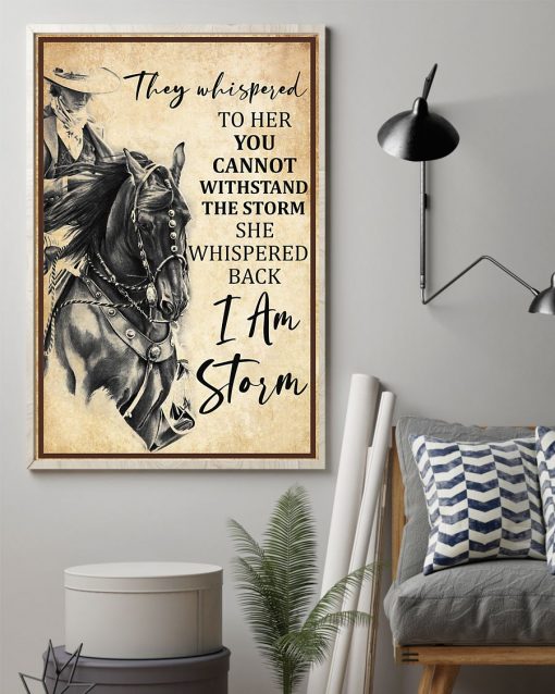 Hot Deal Horse They Whispered To Her You Cannot Withstand The Storm She Whispered Back I Am The Storm Poster