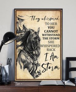 Drop Shipping Horse They Whispered To Her You Cannot Withstand The Storm She Whispered Back I Am The Storm Poster