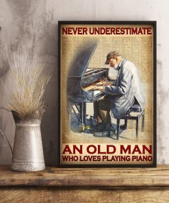eBay Never Underestimate An Old Man Who Loves Playing Piano Vintage Poster