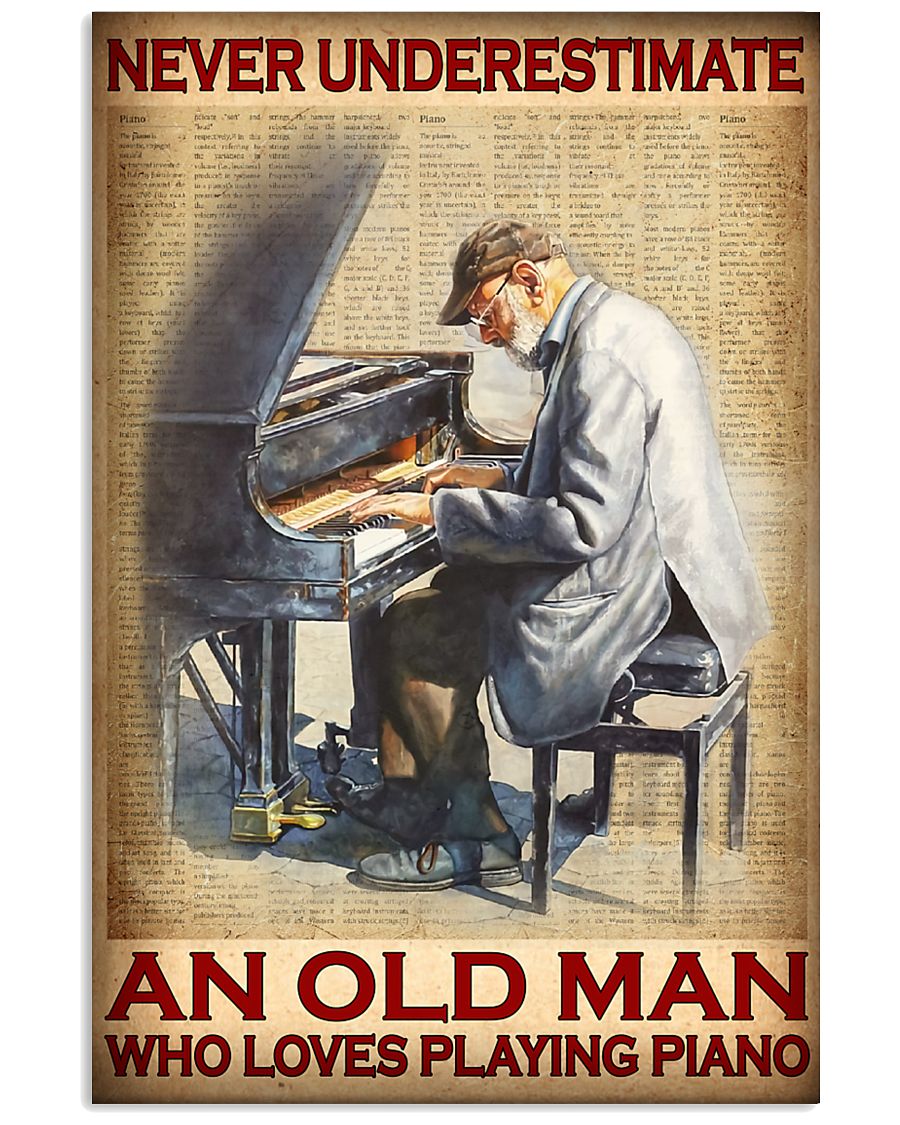 Never Underestimate An Old Man Who Loves Playing Piano Vintage Poster