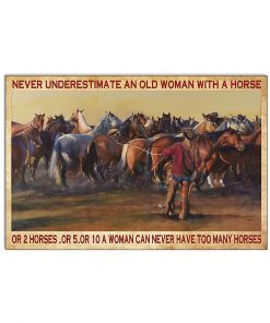 Never Underestimate An Old Woman With A Horse Cowgirl Poster