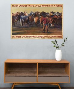 Fantastic Never Underestimate An Old Woman With A Horse Cowgirl Poster