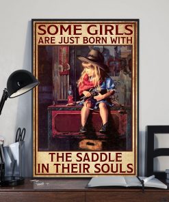 Mother's Day Gift Some Girls Born With Saddle In Their Souls Poster