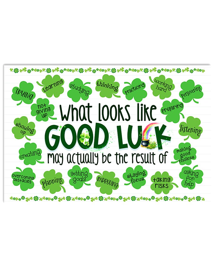 Teacher - Classroom Poster - What Looks Like Good Luck - St. Patrick's Day Poster