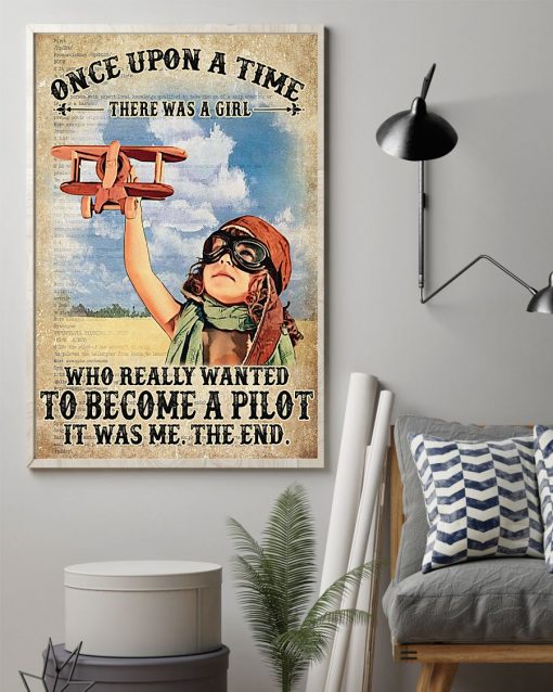 Father's Day Gift There Was A Girl Who Really Wanted To Become A Pilot It Was Me The End Vintage Poster