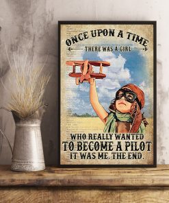 Very Good Quality There Was A Girl Who Really Wanted To Become A Pilot It Was Me The End Vintage Poster