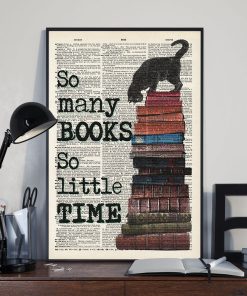 Best Gift Books And Cat So Many Books So Little Time Poster