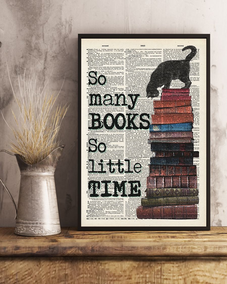 Free Ship Books And Cat So Many Books So Little Time Poster