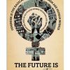 Feminism Is The Radical Notion That Women Are People The Future Is Feminist Poster