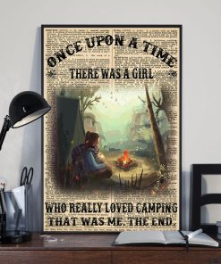 Real Once Upon A Time There Was A Girl Who Really Loved Camping Poster