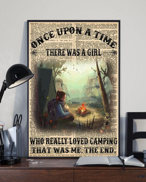 Real Once Upon A Time There Was A Girl Who Really Loved Camping Poster