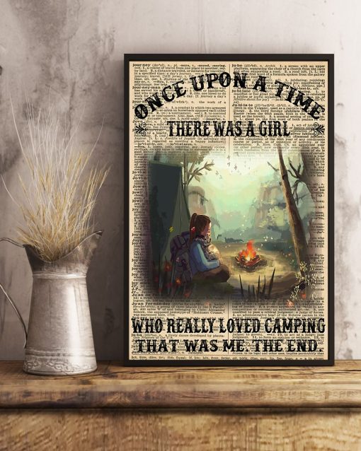 Discount Once Upon A Time There Was A Girl Who Really Loved Camping Poster