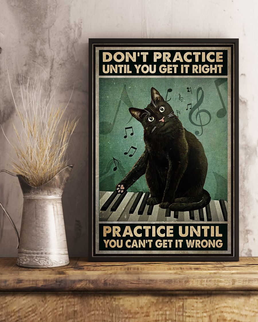 Mother's Day Gift Don't Practice Untill You Get It Right Practice Until You Can't Get It Wrong Poster