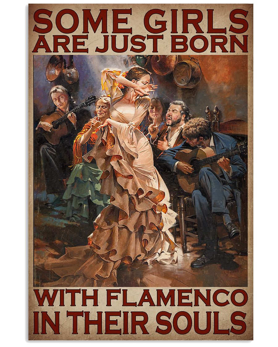 Hot Some Girls Are Just Born With Flamenco In Their Souls Poster